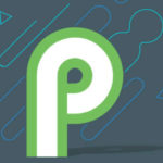 How to install Android P Beta on your smartphone