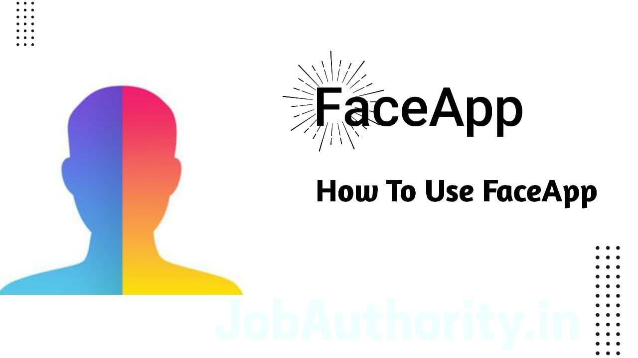 FaceApp - How To Use AI Face Editor