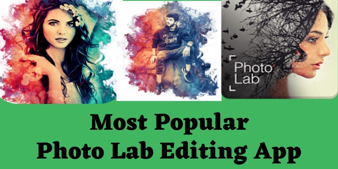 Most popular Photo Editing App || Photo Lab Editor - How to use it