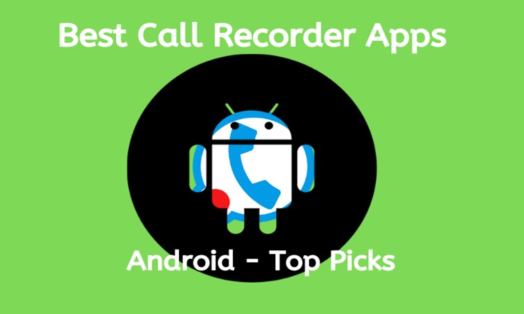 5 Best Free Call Recording Apps on Playstore