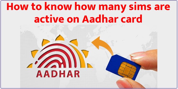 How to know how many sims are active on Aadhar card