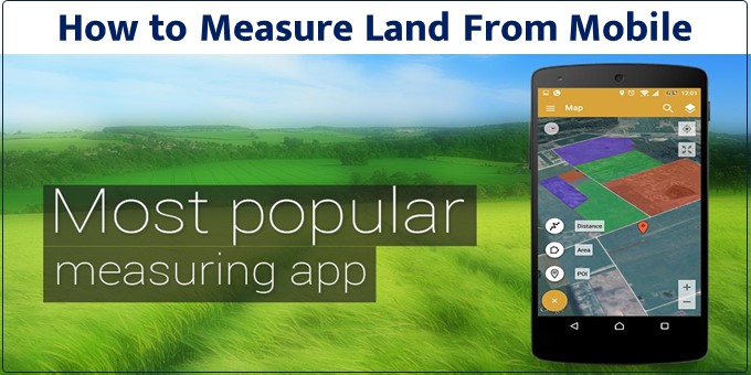 How to Measure Land from Mobile || Full Information