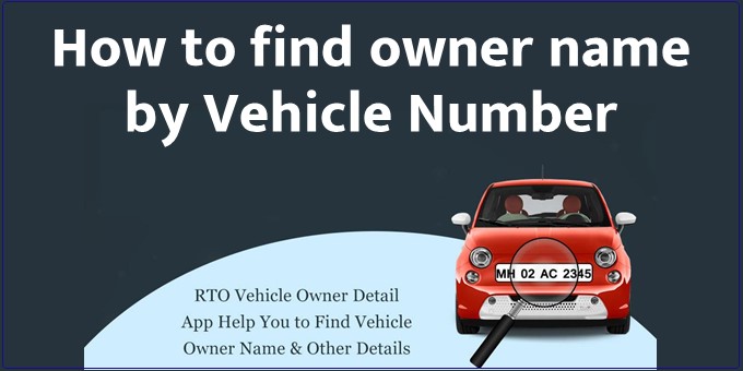 How to find owner name by Vehicle Number