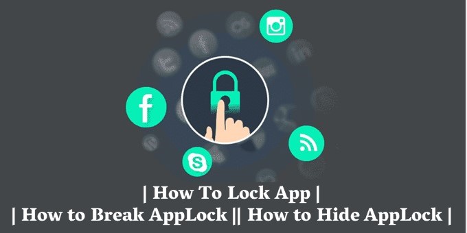 How To Lock App || How to Break AppLock || How to Hide AppLock