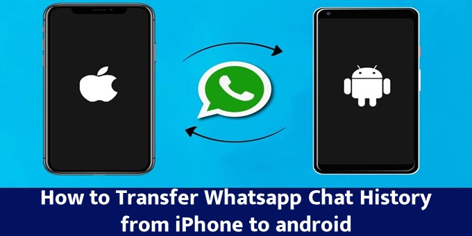 How to Transfer Whatsapp Chat History from iPhone to android