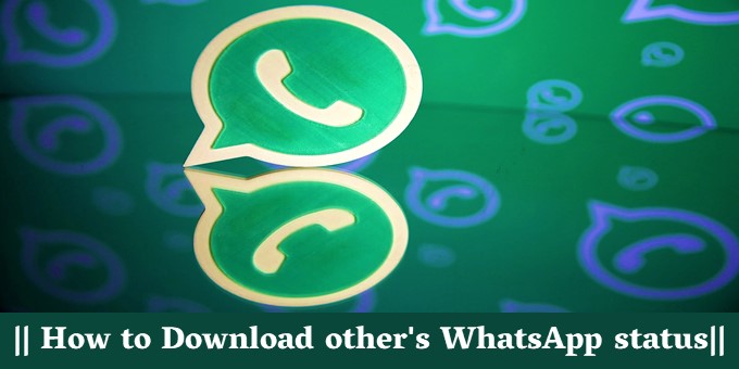 How to Download other's WhatsApp status